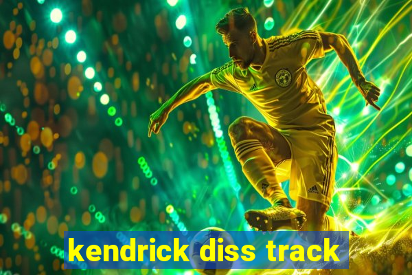 kendrick diss track